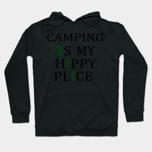 Camping Is My Happy Place Hoodie